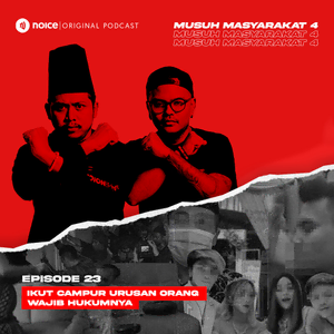 Musuh Masyarakat Eps 23 Ikut Campur Urusan Orang Wajib Hukumnya