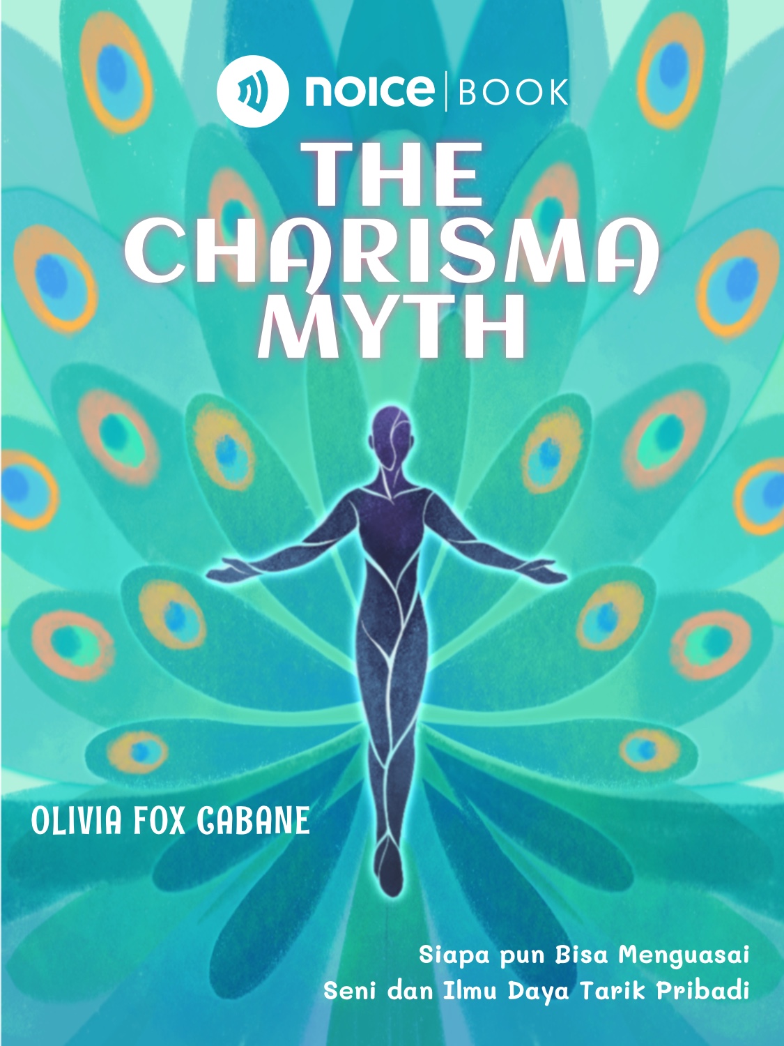 Streaming The Charisma Myth 10 Pesan Dari Noicebook Ini Noice