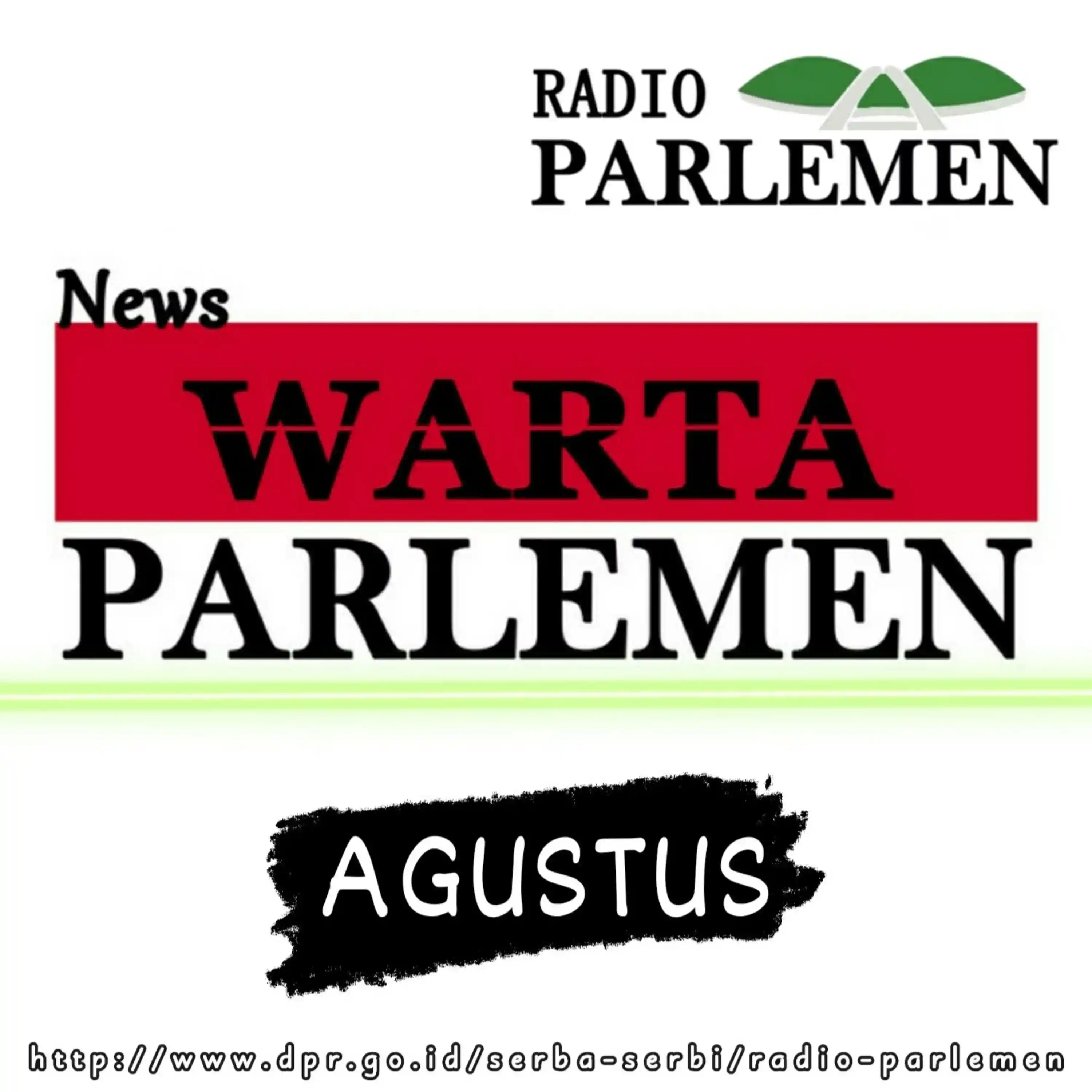 Streaming RADIO PARLEMEN WARTA PARLEMEN 18 AGUSTUS 2020 Noice