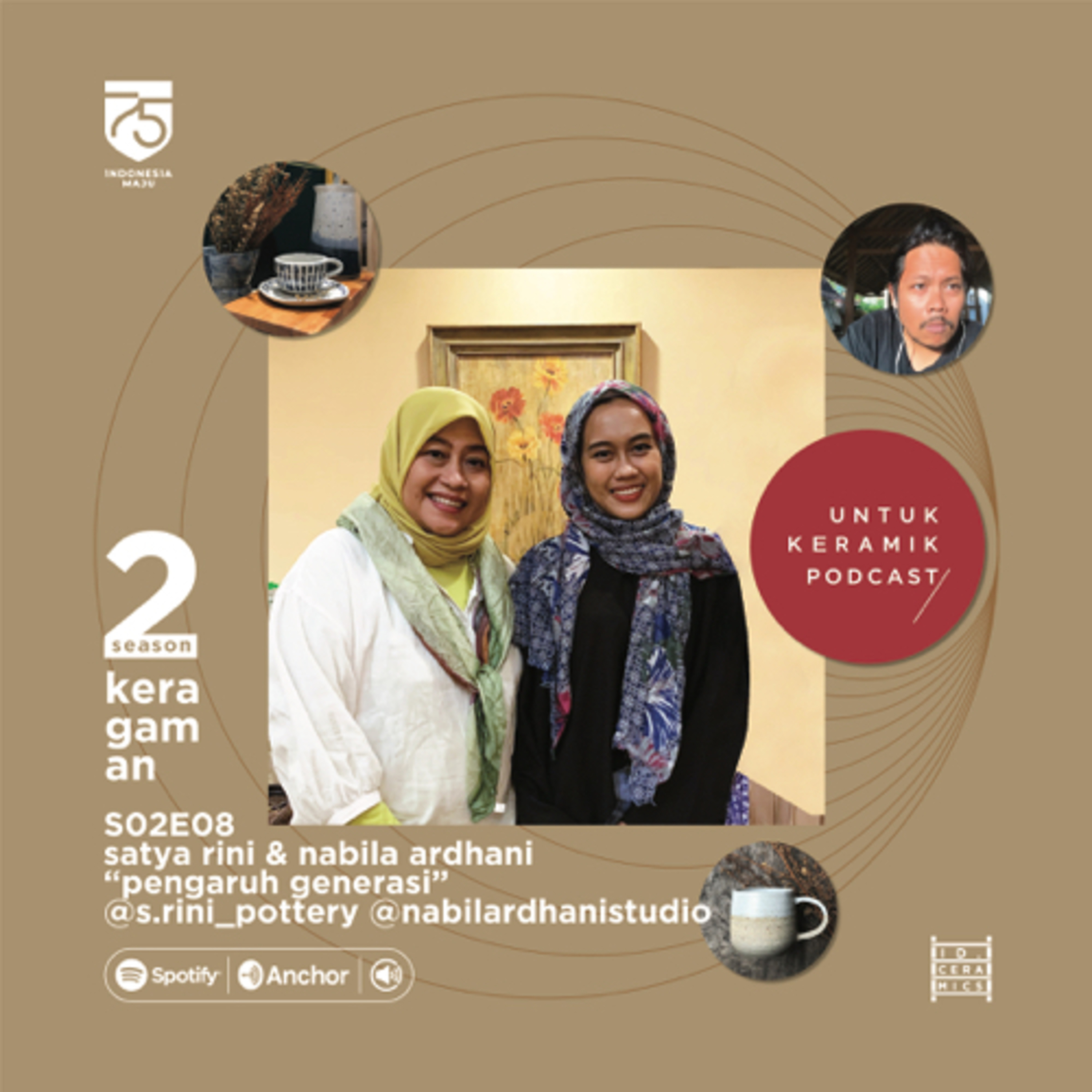 S02 E08 Satya Rini & Nabila Ardhani “pengaruh generasi” - @s.rini_pottery @nabilardhanistudio