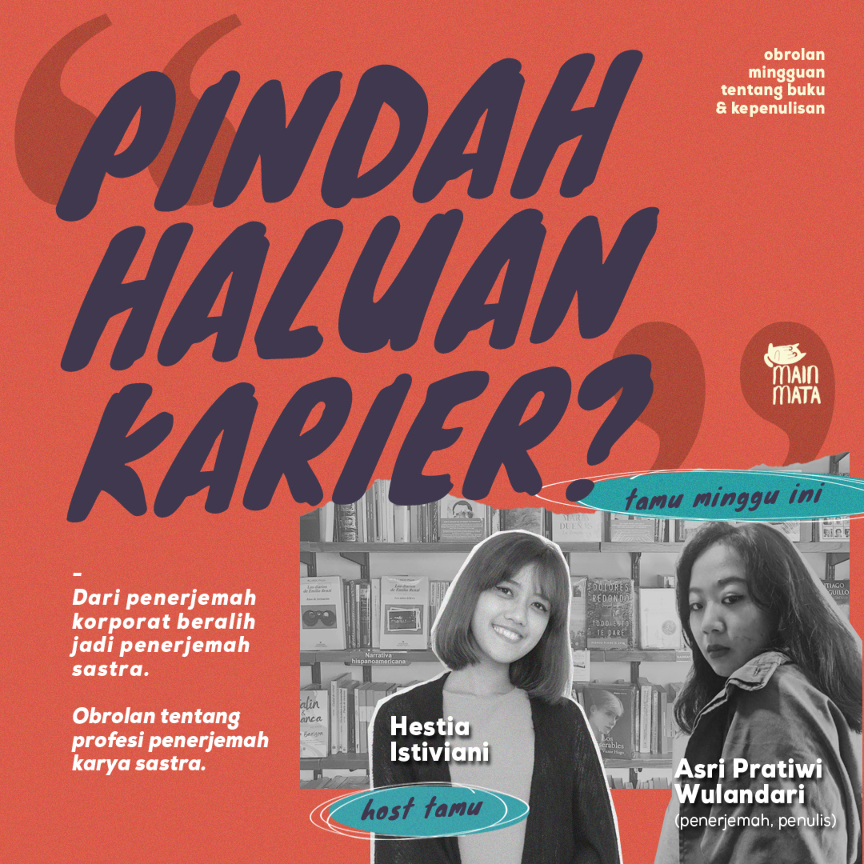 Banting Setir Profesi, dari Penerjemah Korporat ke Penerjemah Sastra feat. Asri Pratiwi Wulandari 