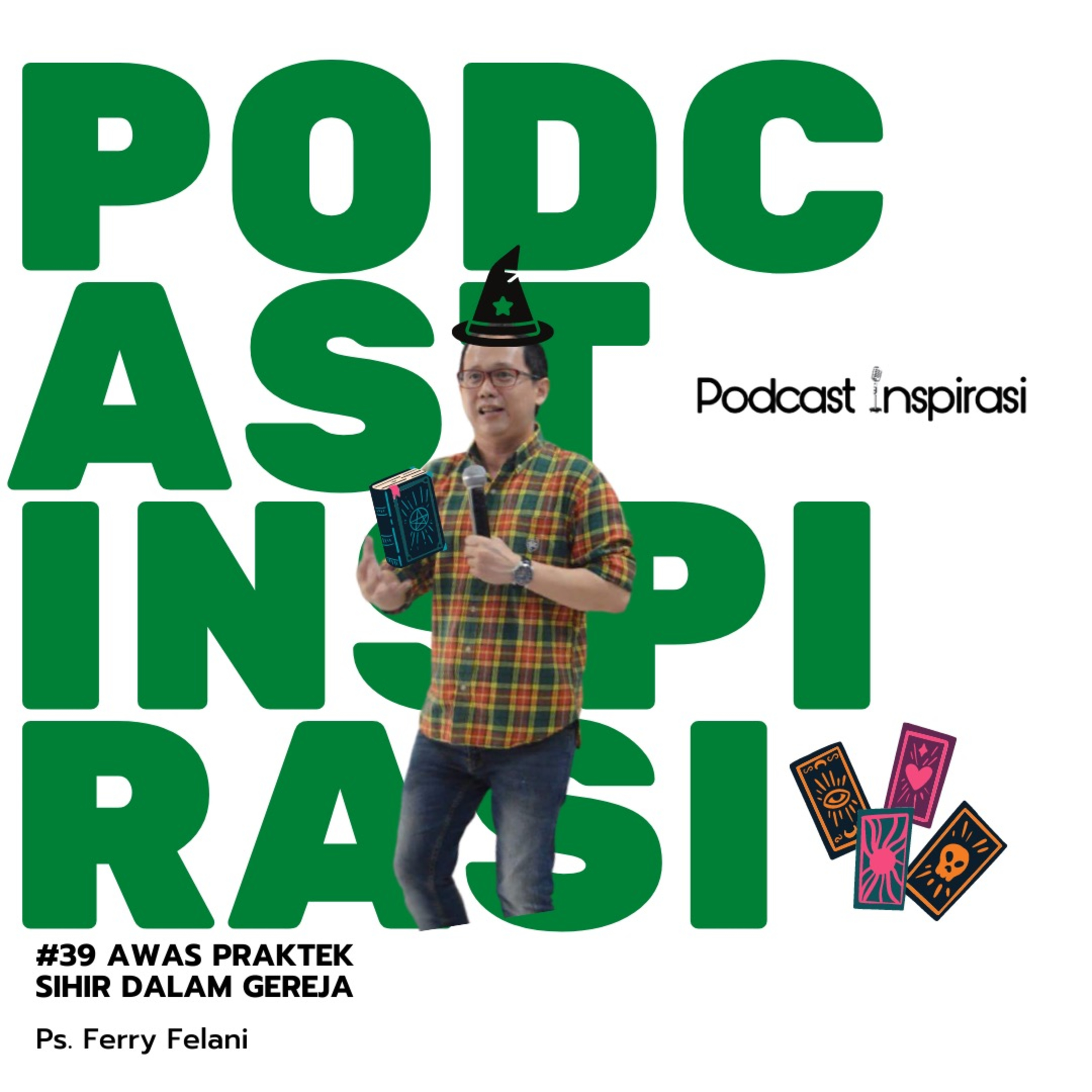 #39 Awas Praktek Sihir Dalam Gereja - Ps. Ferry Felani