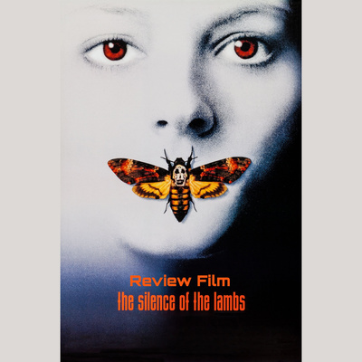 Eps 07: Review Film - The Silence of the Lambs (1991)