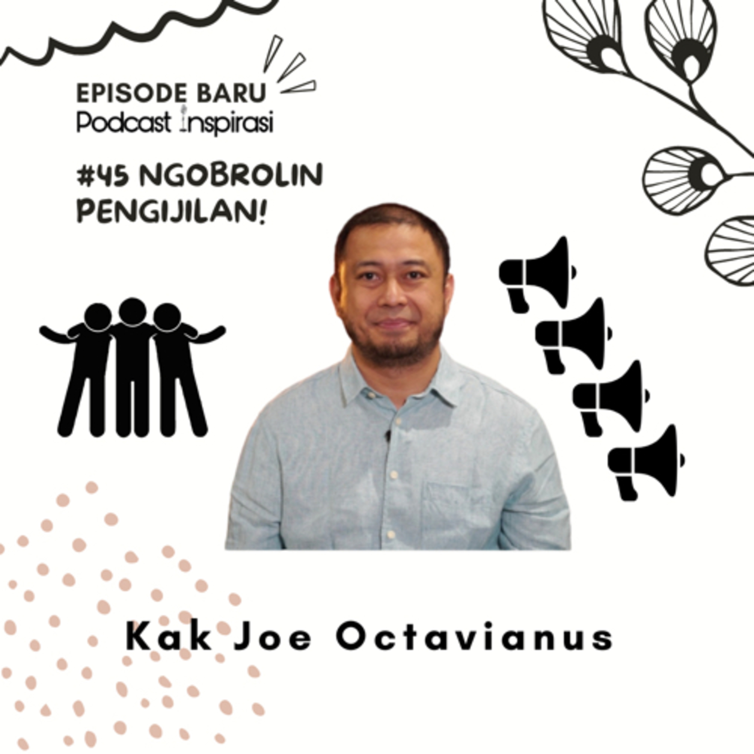 #45 Ngobrolin Penginjilan - Kak Joe Octavianus 