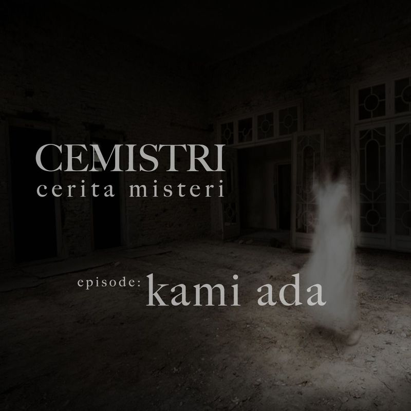 Cemistri - "KAMI ADA" pt. 4