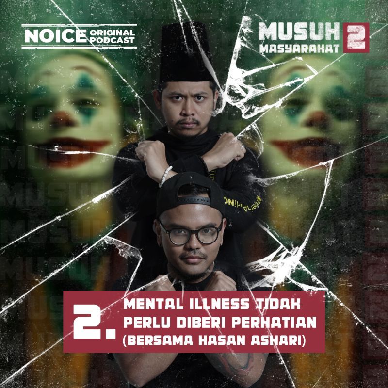 Eps 2: Mental Illness Tidak Perlu Diberi Perhatian (bersama Hasan Askari)