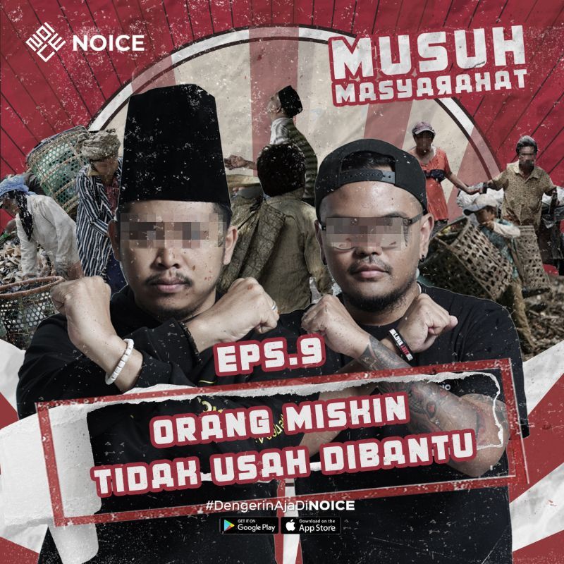 Eps 9: Orang Miskin Tidak Usah Dibantu