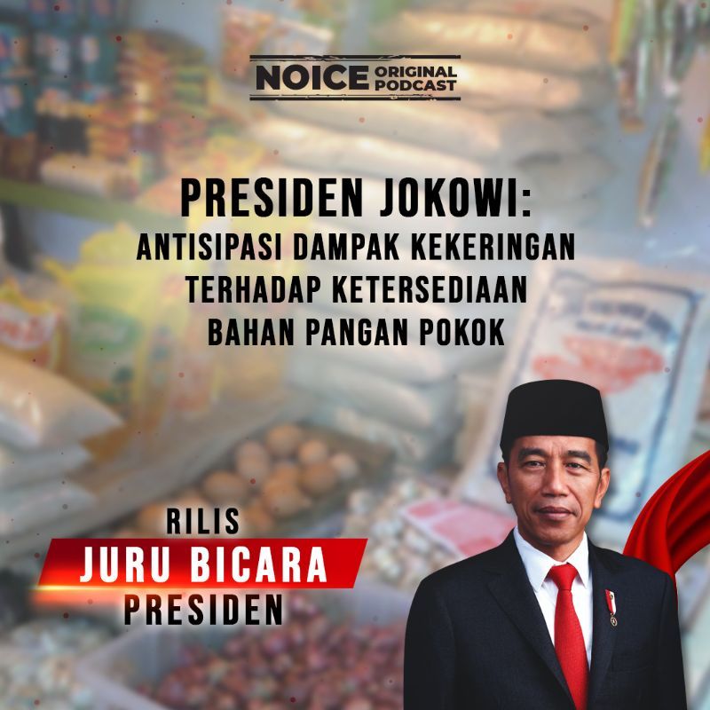 Presiden Jokowi: Antisipasi Dampak Kekeringan Terhadap Ketersediaan Bahan Pangan Pokok