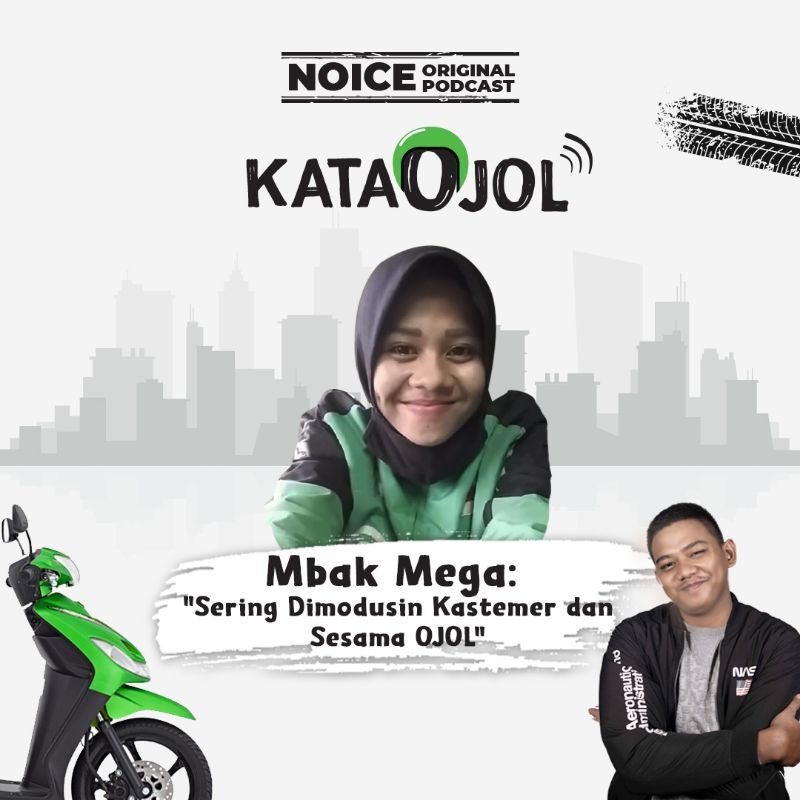 Mbak Mega: "Sering Dimodusin Kastemer dan Sesama Ojol"