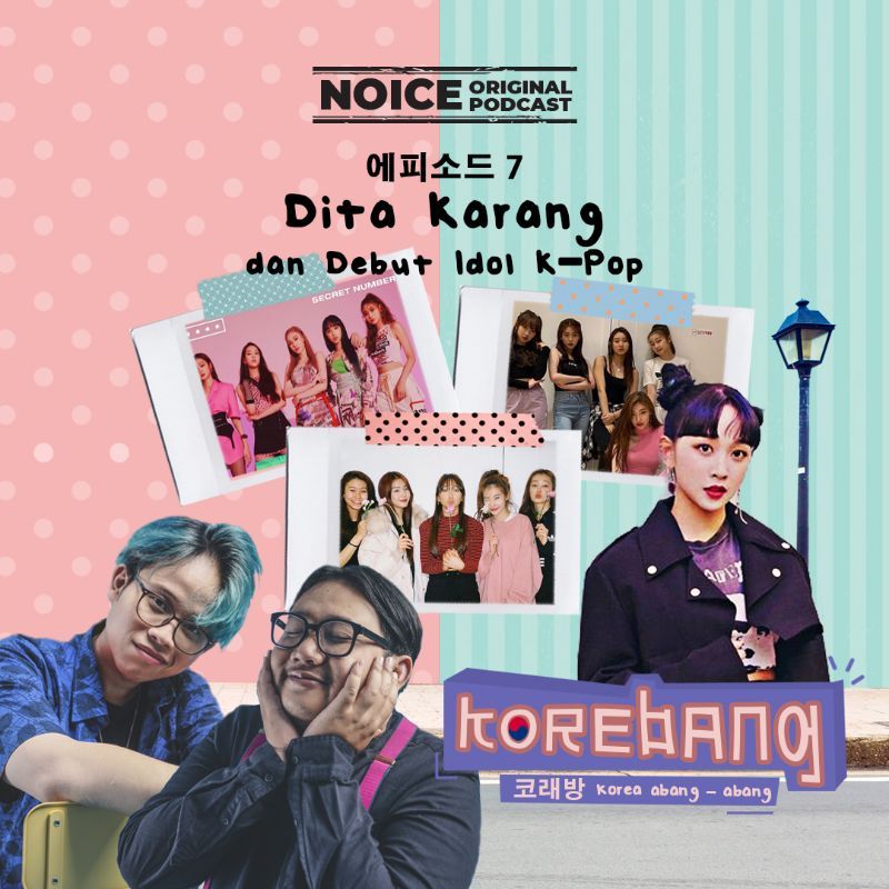 Eps 7: Dita Karang dan Debut Idol K-Pop