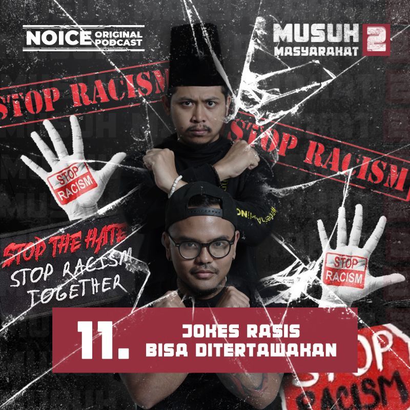 Eps 11: Jokes Rasis Bisa Ditertawakan
