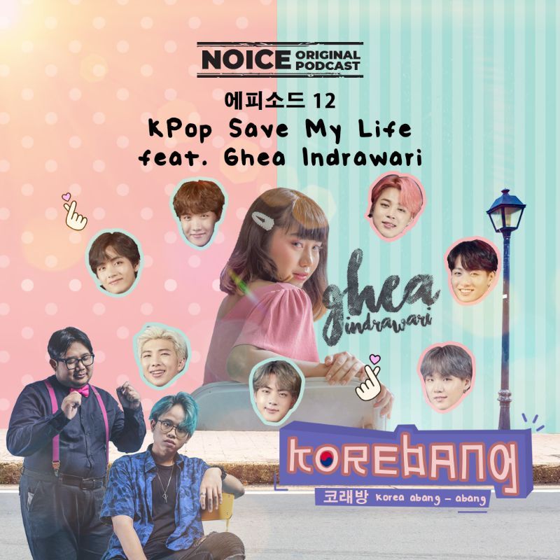 Eps 12: Kpop Save My Life feat. Ghea Indrawari
