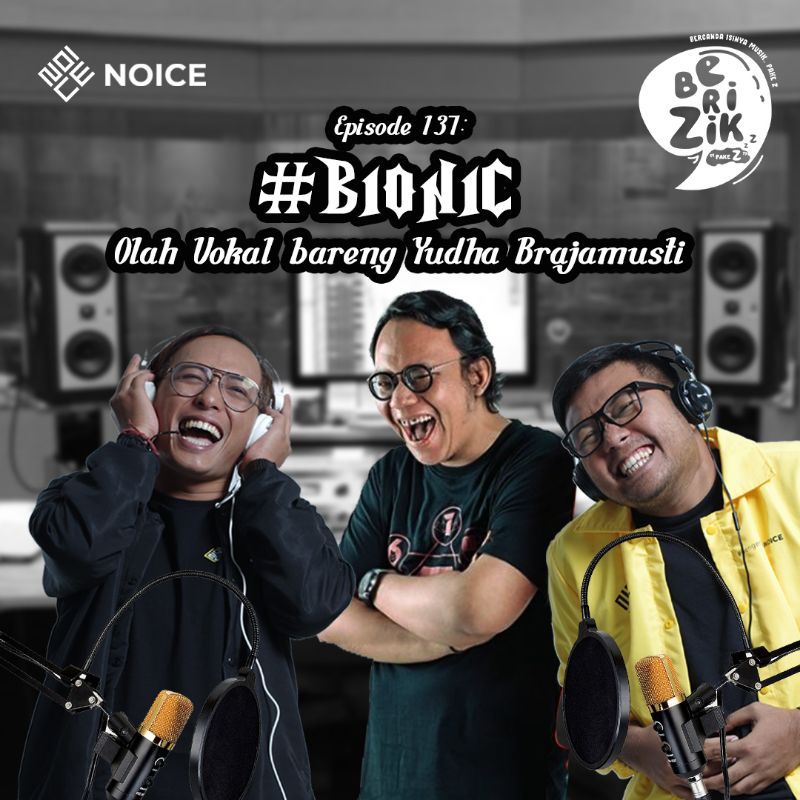 Eps 137: #BIONIC - Olah Vokal bareng Yudha Brajamusti