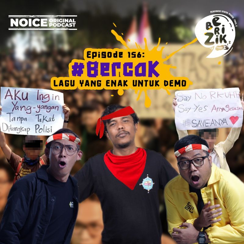 Eps 156: #BERCAK - Lagu Yang Enak Untuk Demo