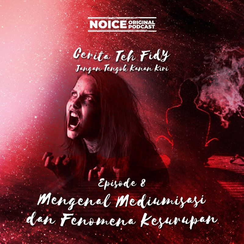 Eps 8: Mengenal Mediumisasi dan Fenomena Kesurupan