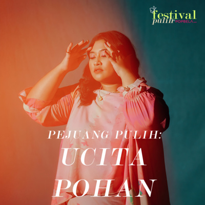 Pejuang Pulih: Ucita Pohan | Body Positivity dan Berdamai dengan Diri Sendiri