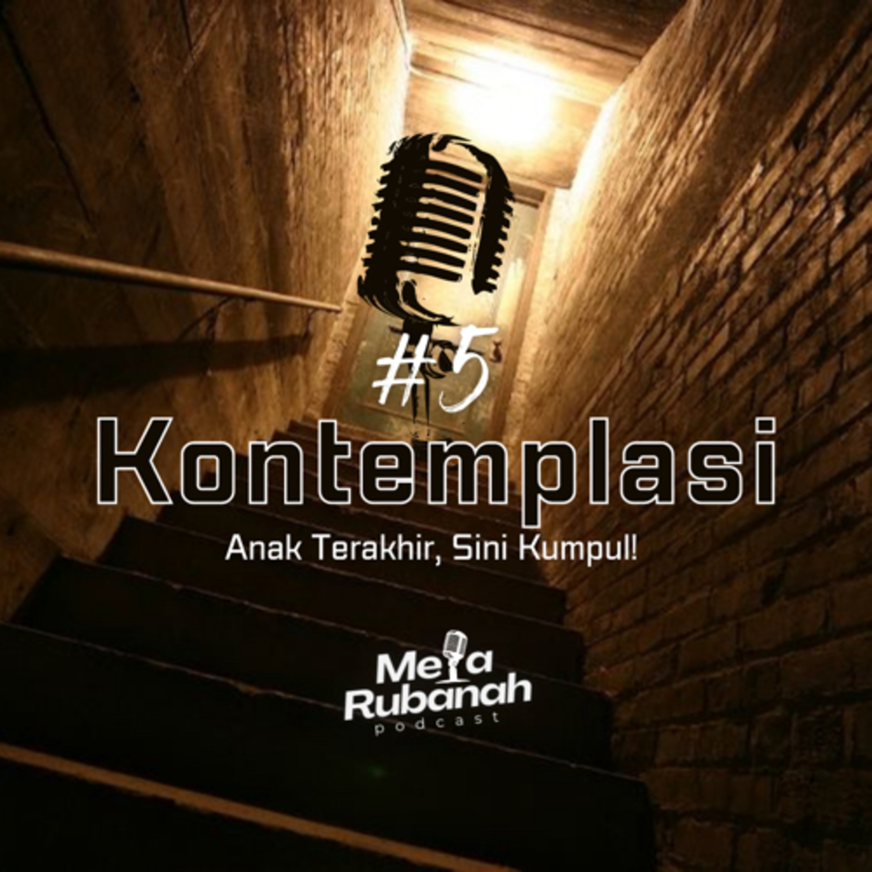 Kontemplasi #5 : "Anak Terakhir, Sini Kumpul!"
