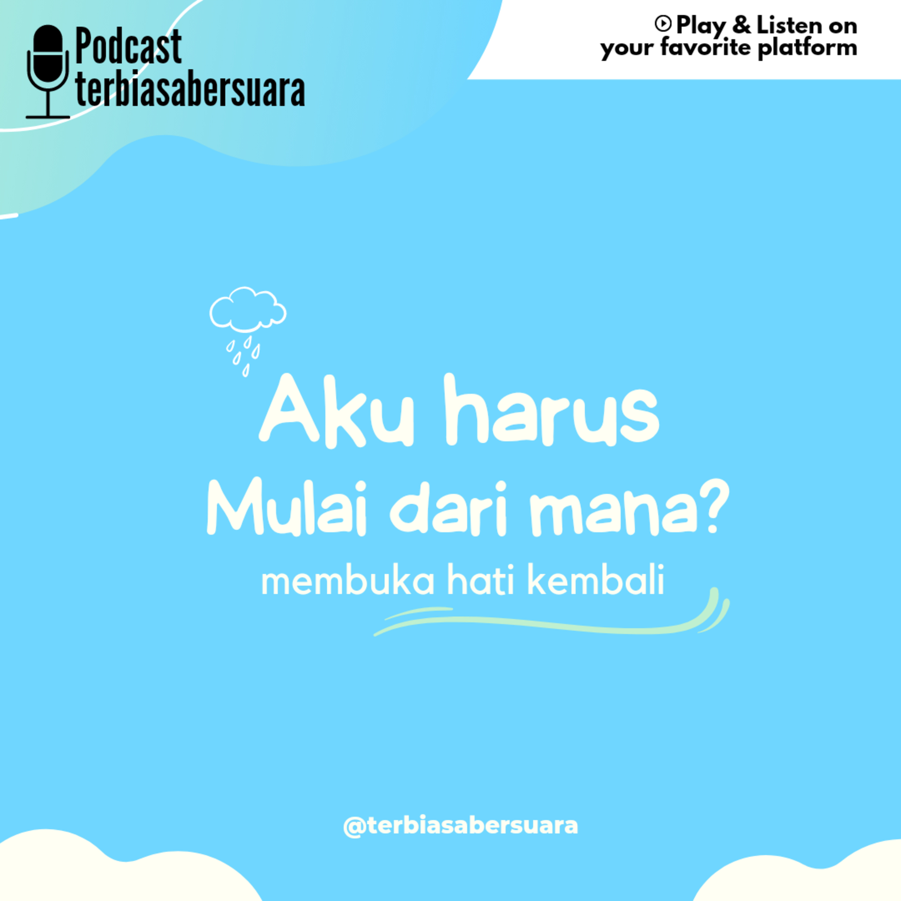 aku harus mulai dari mana?