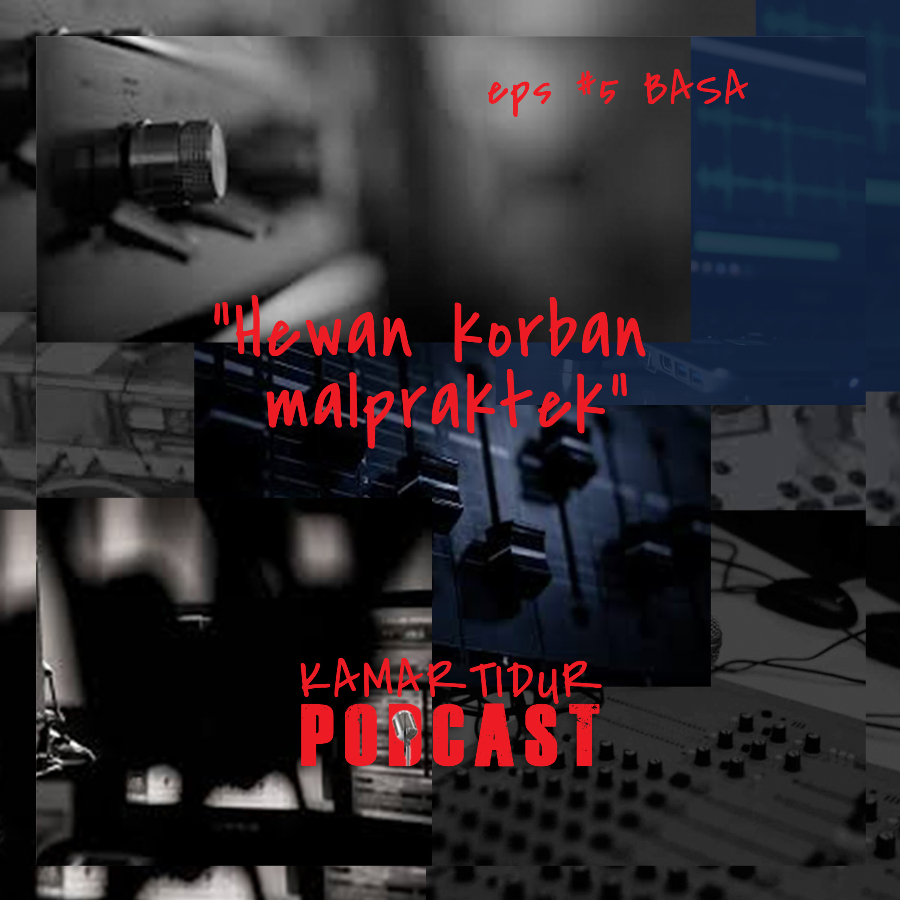 BASA #5 Hewan Korban Malpraktek