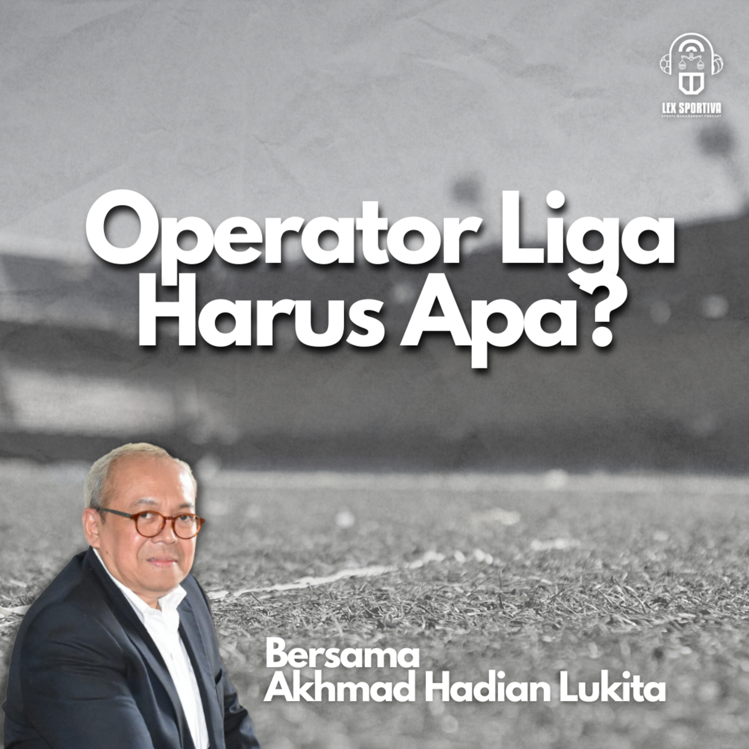 #14: Sudahkah Regulasi memberi Proteksi untuk Industri sepak bola?