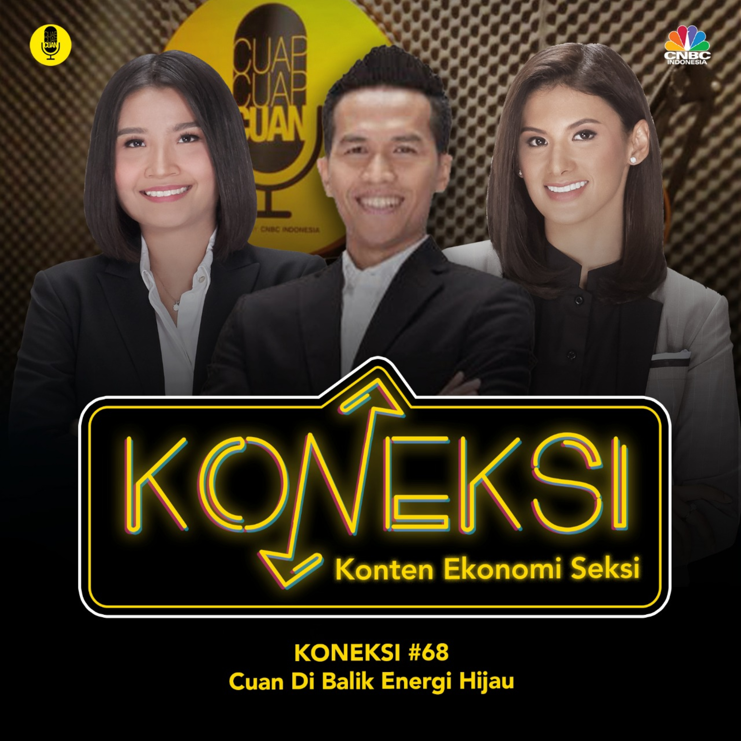 KONEKSI #68 Cuan Di Balik Energi Hijau