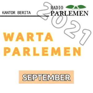 WARTA PARLEMEN - EDISI : 09 SEPTEMBER 2021