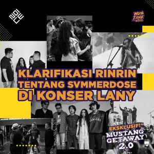 Klarifikasi Rinrin Tentang Svmmerdose Di Konser LANY