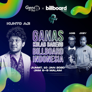 Ganas Kolab Bareng Billboard Indonesia - Kunto Aji