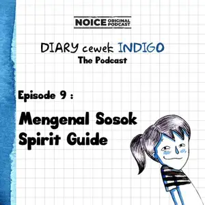 Episode 9: Mengenal Sosok Spirit Guide