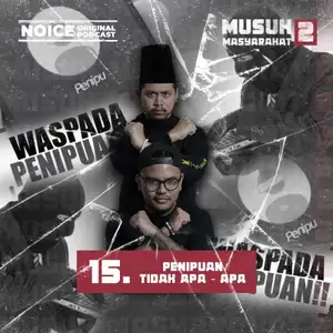 Eps 15: Penipuan Tidak Apa-Apa