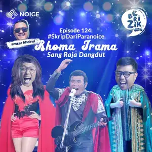 Eps 124: Rhoma Irama Sang Raja Dangdut