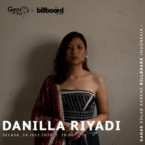 Ganas Kolab Bareng Billboard Indonesia - Danilla Riyadi