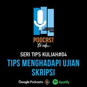 Eps.12 Tips Menghadapi Ujian Skripsi