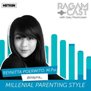 Eps 20 - Millenial parenting style