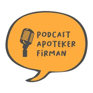 Selamat datang di Podcast Apoteker Firman