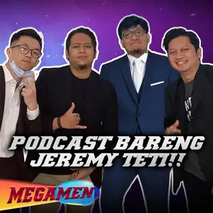 Jeremy Tetty Ikutan Bikin Podcast?! | Eps. 1
