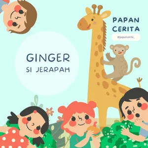 Papan Cerita - Ginger Si Jerapah (Ginger The Giraffe - monkeypen.com)