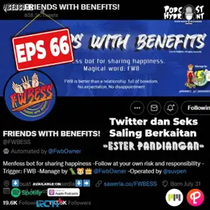 S2 Eps 66 Twitter dan Seks Saling Berkaitan, Dari Mananya with Ester Pandiangan