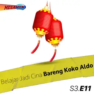 Belajar Jadi Cina Dari Koko Aldo | S3 Eps.11
