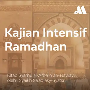 Kajian Intensif Ramadhan Sesi 8