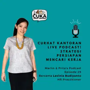 Eps 29 : CUKA Live Podcast! Strategi Persiapan Mencari Kerja