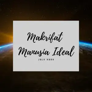 Makrifat Manusia Ideal