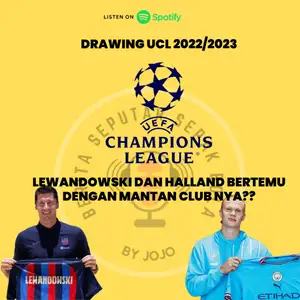 Drawing UCL 2022/2023, Halland & Lewandowski Bertemu Dengan Mantan clubnya? kok bisa?? [Eps 6]