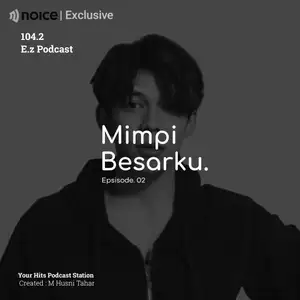 Mimpi Besarku | Eps. 02