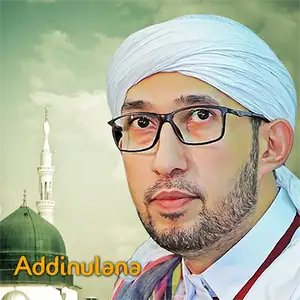 Addinulana - Habib Ali Zainal Abidin Assegaf