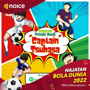 Episode 3 - Inspirasi Pemain Dunia, Captain Tsubasa #HajatanBola2022