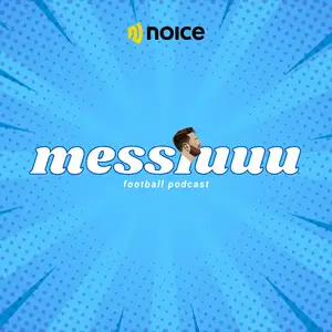 messiuuu podcast