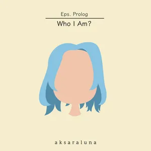 Eps. Prolog - WHO I AM?