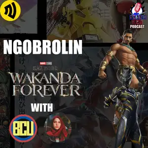 EPS 10 || JALAN BAGI X MEN MASUK KE MCU? ||NGOBROLIN BLACK PANTHER WAKANDA FOREVER