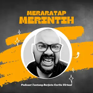 Opening meratap merintih..podcast dengan berjuta cerita virtual